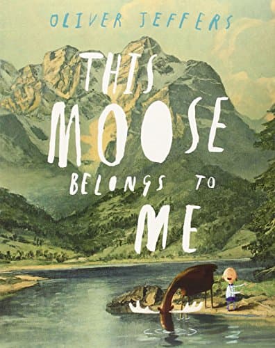 This Moose Belongs to Me