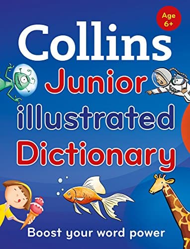 Collins Junior Illustrated Dictionary: Boost your word power, for age 6+
