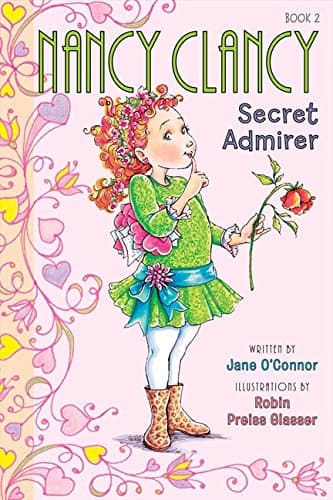 Fancy Nanc: Nancy, Clancy, Secret Admirer