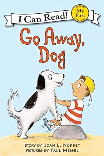 Go Away, Dog (My First I Can Read)
