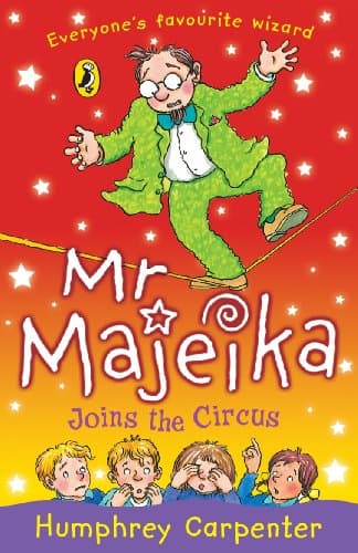 Mr Majeika Joins the Circus (Mr Majeika, 14)