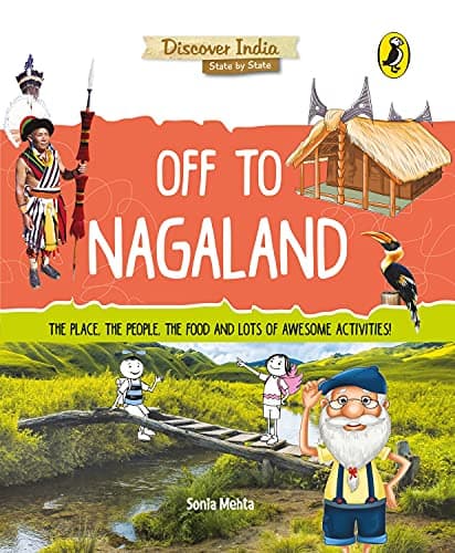 Off to Nagaland (Discover India)