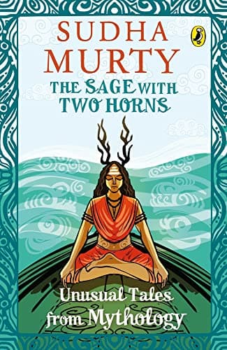 The Sage with Two Horns: Unusual Tales from Mythology | Illustrated Books for Kids | Puffin Books for Children