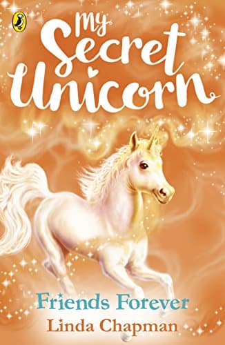 My Secret Unicorn: Friends Forever (Book 11) (My Secret Unicorn, 9)