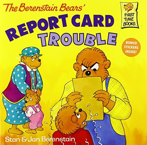 The Berenstain Bears' Report Card Trouble (First Time Books(R))