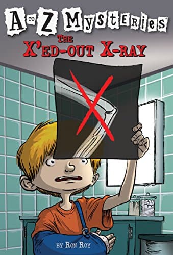 A to Z Mysteries: The X'ed-Out X-Ray (A Stepping Stone Book(TM)): 24