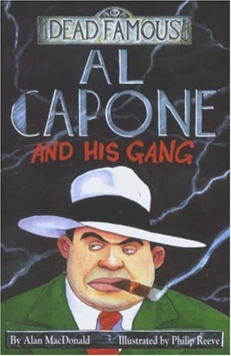 Al Capone and His Gang (Dead Famous)