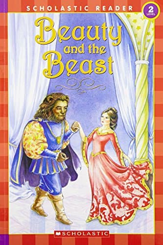 Scholastic Reader: Beauty and the Beast: Level 2