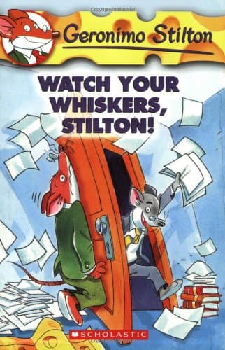 Watch Your Whiskers, Stilton: 17 (Geronimo Stilton)