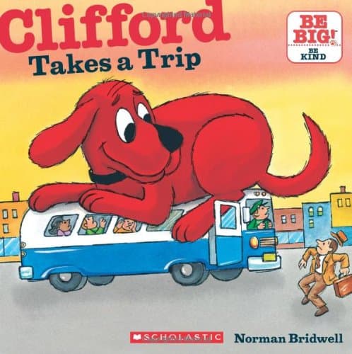 Clifford Takes a Trip (Clifford the Big Red Dog)