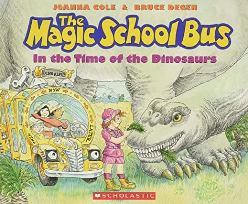 In the Time of the Dinosaurs (The Magic School Bus)