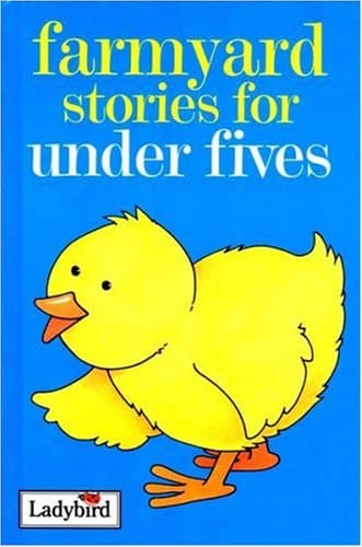 Stories For Under Fives Farmyard Stories (Stories for Under Fives Collection)