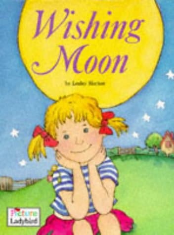 Wishing Moon (Picture Ladybirds)