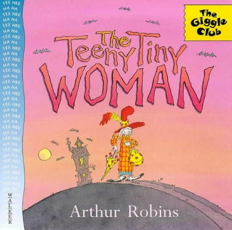 Teeny Tiny Woman (Giggle Club)