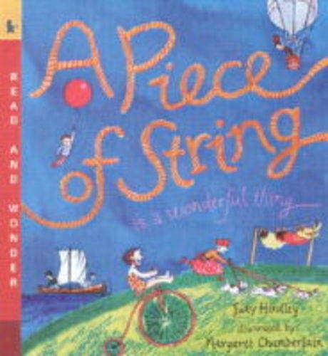 Piece Of String Is A Wonderful Thing (Read & Wonder)