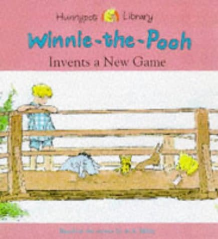 Winnie-the-Pooh Invents a New Game (Hunnypot Library)