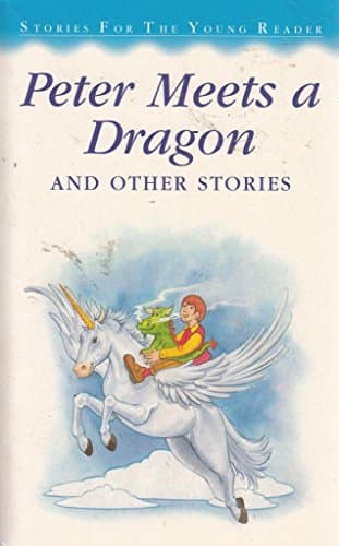 Peter Meets a Dragon (Stories for Very Young)