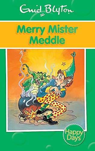 Merry Mister Meddle (Enid Blyton: Happy Days)