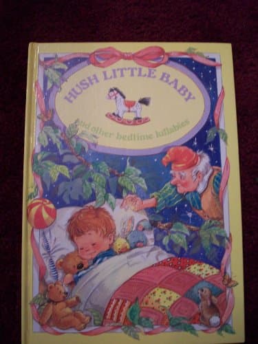 Hush Little Baby and Other Bedtime Lullabies