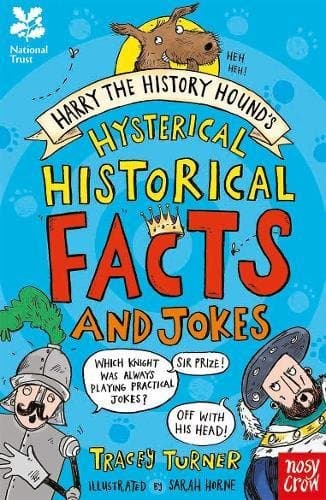 The National Trust: Harry the History Hound's Hysterical Historical Facts and Jokes