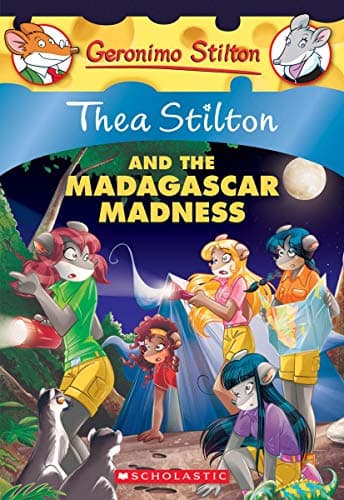 Thea Stilton and the Madagascar Madness (Thea Stilton #24): A Geronimo Stilton Adventure