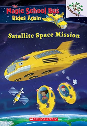 Satellite Space Mission (The Magic School Bus Rides Again): 4