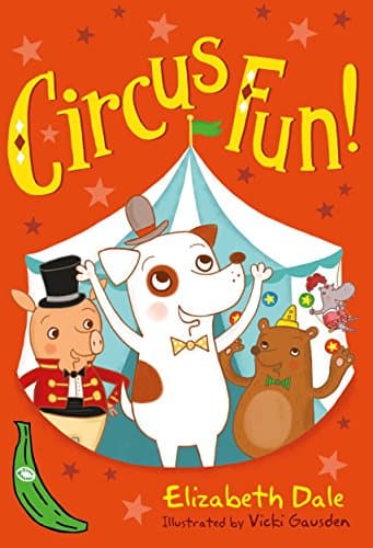 Circus Fun!: Green Banana (Banana Books)