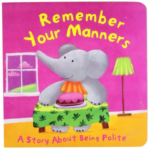 Remember your Manners