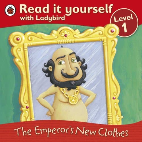 The Emperor's New Clothes (Read it Yourself Level - 1)
