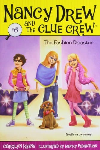 The Fashion Disaster (Volume 6) (Nancy Drew and the Clue Crew)