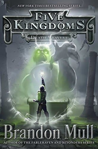 Death Weavers (Volume 4) (Five Kingdoms)