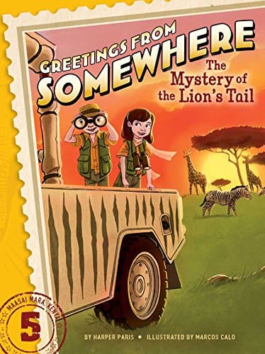 The Mystery of the Lion's Tail (Greetings from Somewhere)