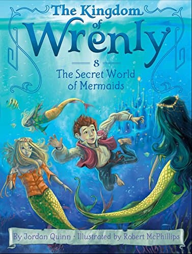 The Secret World of Mermaids (Volume 8) (The Kingdom of Wrenly)