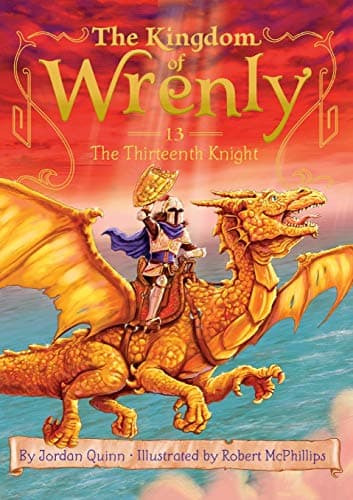 The Thirteenth Knight (Volume 13) (The Kingdom of Wrenly)