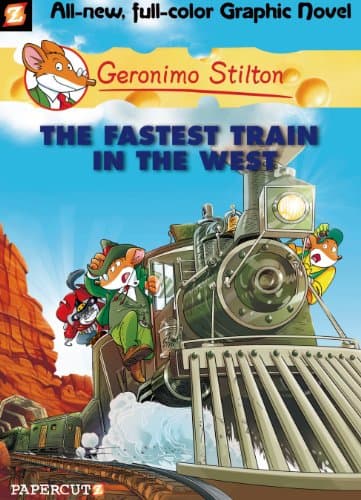 Geronimo Stilton Graphic #13: The Fastest Train in the West