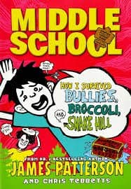 MIDDLE SCHOOL HOW I SURVIVED BULLIES BROCCOLI AND SNAKE HILL, NULL