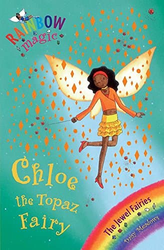Chloe the Topaz Fairy: The Jewel Fairies Book 4 (Rainbow Magic)