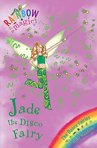 Jade The Disco Fairy: The Dance Fairies Book 2 (Rainbow Magic)