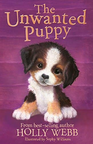 The Unwanted Puppy: 38 (Holly Webb Animal Stories)
