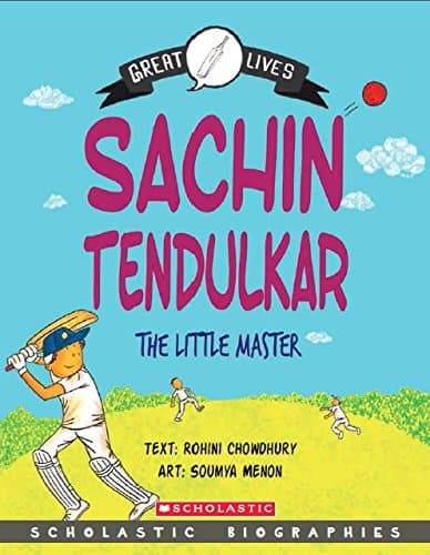 GREAT LIVES: SACHIN TENDULKAR THE LITTLE MASTER