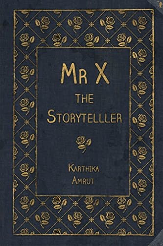 Mr X - The Storyteller