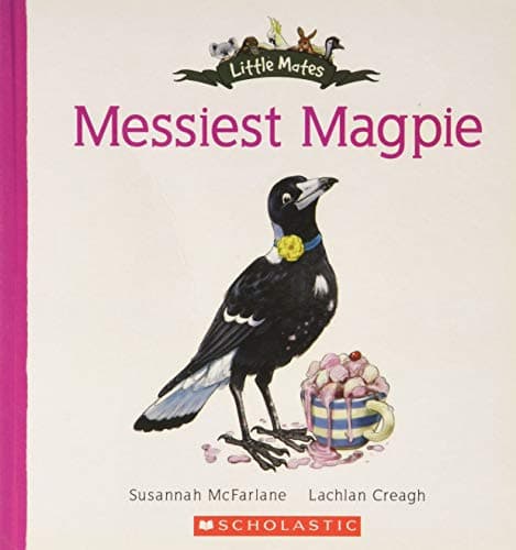LITTLE MATES: MESSIEST MAGPIE