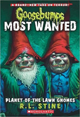 Planet of the Lawn Gnomes Goosebumps