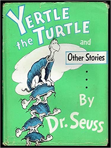 Yertle the Turtle and Other Stories
