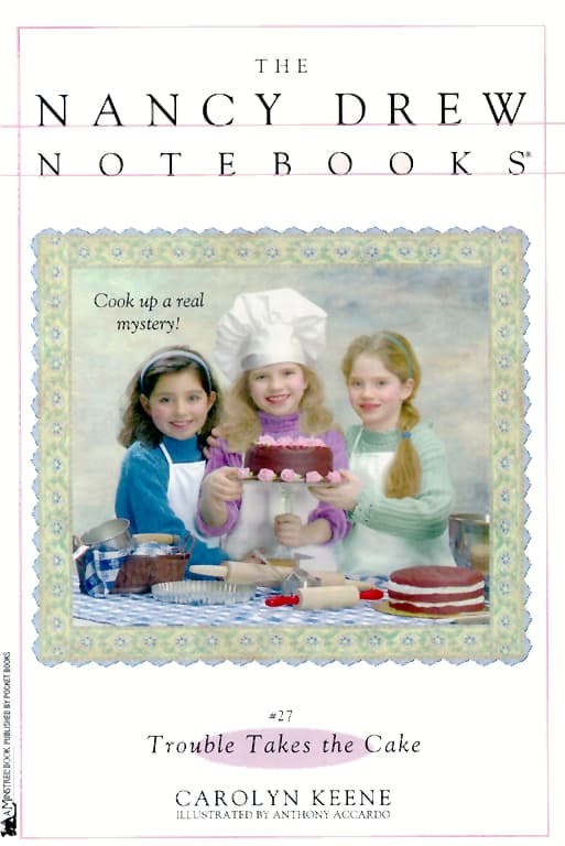 Trouble Takes the Cake (Nancy Drew Notebooks Book 27)