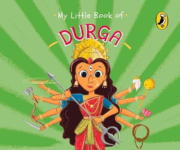 My Little Book Of Durga: Illustrated Board Books on Hindu Mythology, Indian Gods