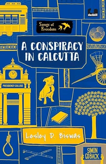 A Conspiracy in Calcutta (Series- Songs of Freedom) 