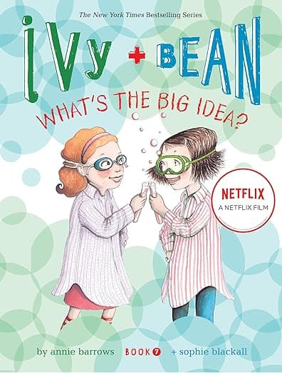 Ivy and Bean What's the Big Idea? Book 7