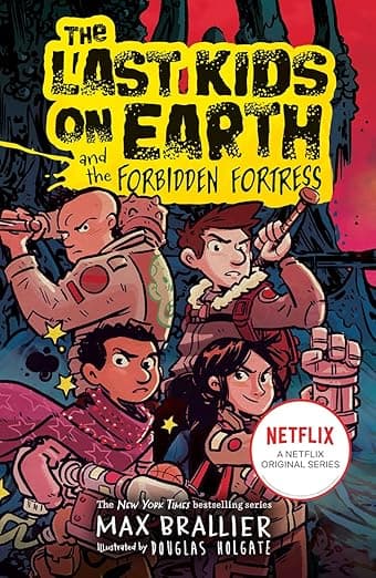 Book 8 - THE LAST KIDS ON EARTH AND THE FORBIDDEN FORTRESS