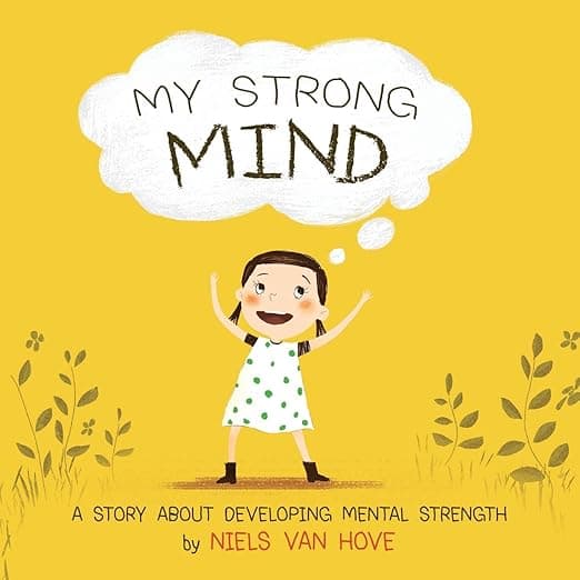 My Strong Mind- A story about developing mental strength- 1 (Social Skills 
